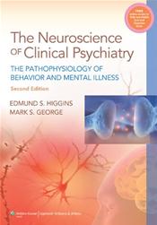 Neuroscience of Clinical Psychiatry: The Pathophysiology of Behavior and Mental Illness. Text with Access Code Cover Image
