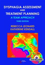 Dysphagia Assessment and Treatment Planning: A Team Approach. Text with DVD Cover Image