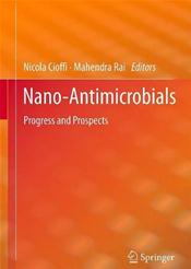 Nano-Antimicrobials: Progress and Prospects