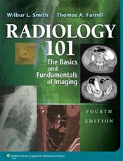 Radiology 101: The Basics and Fundamentals of Imaging Cover Image