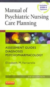 Manual of Psychiatric Nursing Care Planning: Assessment Guides, Diagnoses, Psychopharmacology Cover Image