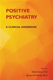 Positive Psychiatry: A Clinical Handbook Cover Image