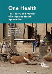 One Health: The Theory and Practice of Integrated Health Approaches Cover Image