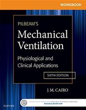 Workbook for Pilbeams Mechanical Ventilation: Physiological and Clinical Applications Cover Image