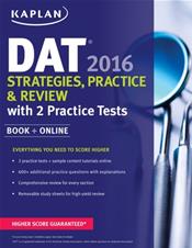 Kaplan DAT 2016 Strategies, Practice, and Review, with 2 Practice Tests Cover Image