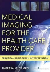 Medical Imaging for the Health Care Provider: Practical Radiograph Interpretation Cover Image