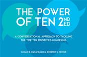 Power of Ten: A Conversational Approach to Tackling the Top Ten Priorities in Nursing Cover Image
