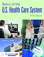 Basics of the U.S. Health Care System. Text with Access Code Cover Image