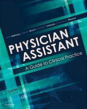 Physician Assistant: Guide to Clinical Practice. Text with Access Code (Expert Consult) Cover Image