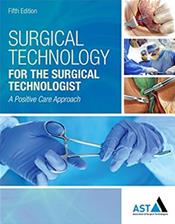 Surgical Technology for the Surgical Technologist: A Positive Care Approach Cover Image