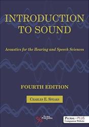 Introduction to Sound: Acoustics for the Hearing and Speech Sciences Cover Image