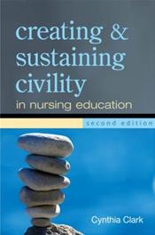 Creating and Sustaining Civility in Nursing Education Cover Image