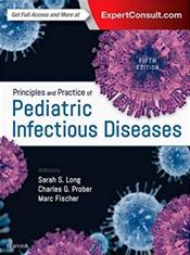 Principles and Practice of Pediatric Infectious Diseases. Text with Access Code (Expert Consult) Cover Image