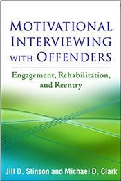 Motivational Interviewing with Offenders:Engagement, Rehabilitation, and Reentry Cover Image