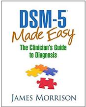 DSM-5 Made Easy: The Clinicians Guide to Diagnosis Cover Image