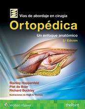 Vias de abordaje en Cirugia orthopedica: Un enfoque anatomico (Surgical Exposures in Orthopaedics: The Anatomic Approach). Text with Access Code Cover Image