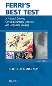 Ferris Best Test: A Practical Guide to Clinical Laboratory Medicine and Diagnostic Imaging. Text with Access Code (Expert Consult) Cover Image