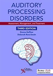 Auditory Processing Disorders: Assessment, Management, and Treatment Cover Image