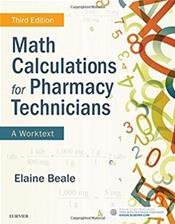 Math Calculations for Pharmacy Technicians: A Worktext Cover Image