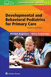 Zuckerman Parker Handbook of Developmental and Behavioral Pediatrics for Primary Care. Text with Access Code Cover Image