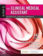 Kinns The Clinical Medical Assistant: An Applied Learing Approach. Text with Access Code Cover Image