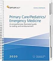 Coding Companion 2020: Primary Care/Pediatrics/Emergency Medicine. A Comprehensive Illustrated Guide to Coding and Reimbursement Cover Image