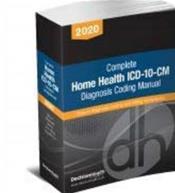 Complete Home Health ICD-10-CM Diagnosis Coding Manual 2020 Cover Image