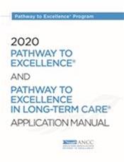 Pathway to Excellence and Pathway to Excellence in Long-Term Care Application Manual 2020 Cover Image