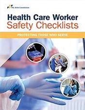 Health Care Worker Safety Checklists: Protecting Those Who Serve Cover Image
