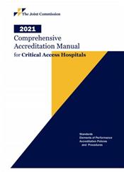Comprehensive Accreditation Manual for Critical Access Hospitals 2021 Cover Image