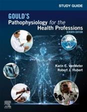 Study Guide for Goulds Pathophysiology for the Health Professions Cover Image