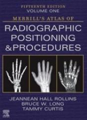Merrills Atlas of Radiographic Positioning and Procedures - Volume One Cover Image