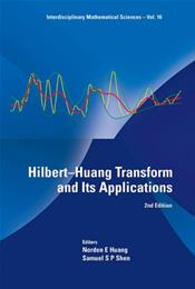 Hilbert-Huang Transform and Its Applications: Interdisciplinary Mathematical Sciences Volume 16