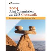Joint Commission and CMS Crosswalk 2024: Comparing Hospital Standards and CoPs Cover Image