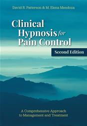 Clinical Hypnosis for Pain Control: A Comprehensive Approach to Management and Treatment Cover Image