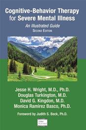 Cognitive-Behavior Therapy for Severe Mental Illness: An Illustrated Guide Cover Image