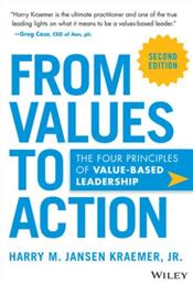 From Values to Action: The Four Principles of Values-Based Leadership