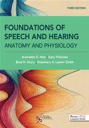 Foundations of Speech and Hearing: Anatomy and Physiology Cover Image