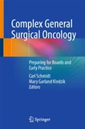 Complex General Surgical Oncology: Preparing for Boards and Early Practice Cover Image