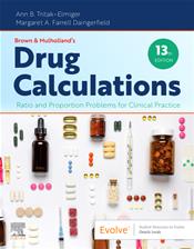 Brown and Mulhollands Drug Calculations: Ratio and Proportion Problems for Clinical Practice Cover Image