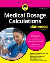 Medical Dosage Calculations For Dummies Cover Image