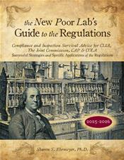 Poor Lab's Guide to the Regulations (CLIA, The Joint Commission, CAP & COLA): Successful Strategies & Specific Applications of the Regulations. 2025-2026