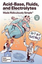 Acid-Base, Fluids and Electrolytes Made Ridiculously Simple Cover Image