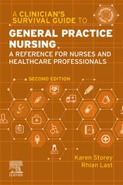 Clinicians Survival Guide to General Practice Nursing: A Reference for Nurses and Healthcare Professionals: A Reference for Nurses and Healthcare Pro Cover Image