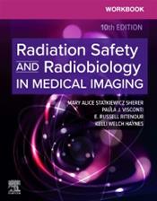 Workbook for Radiation Safety and Radiobiology in Medical Imaging Cover Image