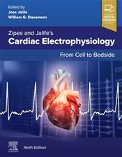 Zipes and Jalifes Cardiac Electrophysiology: From Cell to Bedside. Text with Digital Version Cover Image