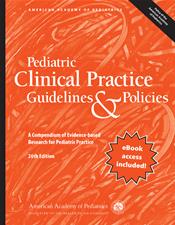 Pediatric Clinical Practice Guidelines and Policies: A Compendium of Evidence-based Research for Pediatric Practice Cover Image