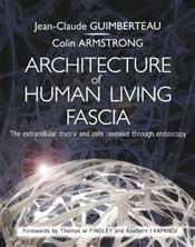 Architecture of Living Fascia: The Extracellular Matrix and Cells Revealed through Endoscopy Cover Image
