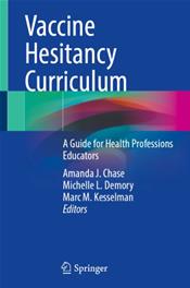 Vaccine Hesitancy Curriculum:A Guide for Health Professions Educators Cover Image
