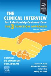 Clinical Interview for Relationship-Centered Care: The Three Function Approach. Text with Digital Version Cover Image